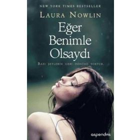 Eğer Benimle Olsaydı - Laura Nowlin