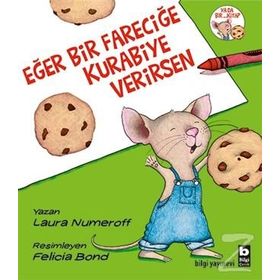 Eğer Bir Fareciğe Kurabiye Verirsen - Laura Numeroff