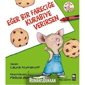 Eğer Bir Fareciğe Kurabiye Verirsen - Laura Numeroff