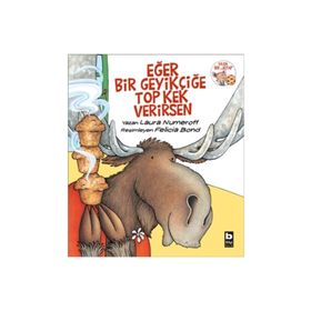 Eğer Bir Geyikçiğe Top Kek Verirsen - Laura Numeroff