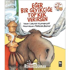 Eğer Bir Geyikçiğe Top Kek Verirsen - Laura Numeroff