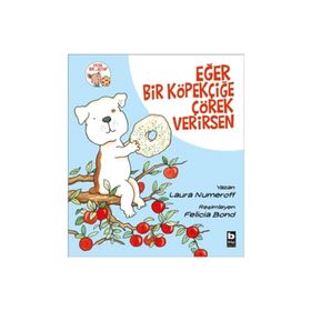 Eğer Bir Köpekçiğe Çörek Verirsen - Laura Numeroff