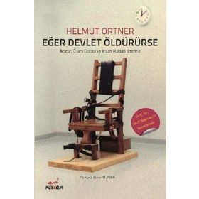 Eğer Devlet Öldürürse - Helmut Ortner