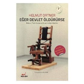 Eğer Devlet Öldürürse - Helmut Ortner