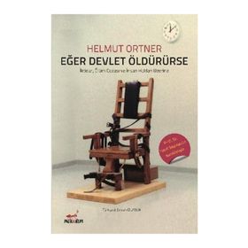 Eğer Devlet Öldürürse - Helmut Ortner