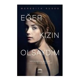 Eğer Kızın Olsaydım - Meredith Russo