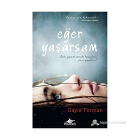 EĞER YAŞARSAM - GAYLE FORMAN
