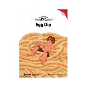 Egg Dip PYP Readers 3 - Edward Zrudlo