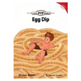 Egg Dip PYP Readers 3 - Edward Zrudlo