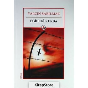 Egideki Kurda - Yalçın Sarılmaz