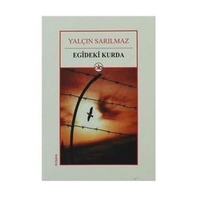 Egideki Kurda - Yalçın Sarılmaz