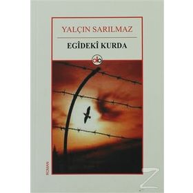 Egideki Kurda - Yalçın Sarılmaz