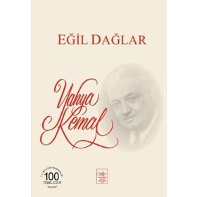 Eğil Dağlar İstiklal Harbi Yazıları - Yahya Kemal Beyatlı