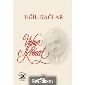 EĞİL DAĞLAR - YAHYA KEMAL BEYATLI