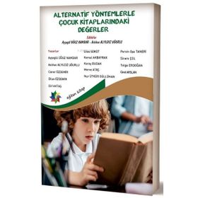 Eğiten Kitap Alternatif Yöntemlerle Çocuk Kitaplarındaki Değerler