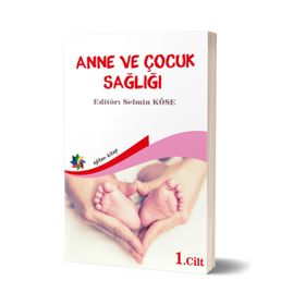 Eğiten Kitap Anne ve Çocuk Sağlığı Cilt: 1