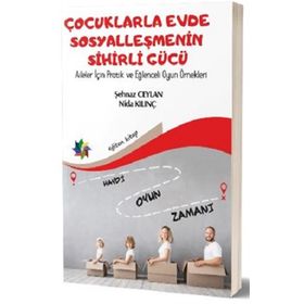 Eğiten Kitap Çocuklarla Evde Sosyalleşmenin Sihirli Gücü