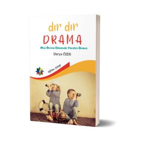 Eğiten Kitap Dır Dır Drama Okul Öncesi Dönemde Yaratıcı Drama
