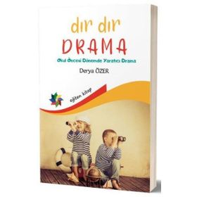 Eğiten Kitap Dır Dır Drama Okul Öncesi Dönemde Yaratıcı Drama