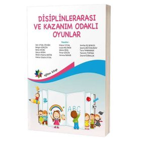 Eğiten Kitap Disiplinlerarası ve Kazanım Odaklı Oyunlar