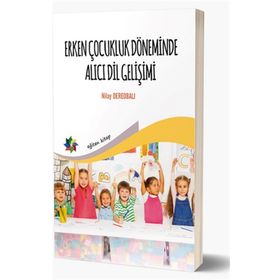 Eğiten Kitap Erken Çocukluk Döneminde Alıcı Dil Gelişimi