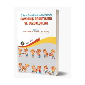 Eğiten Kitap Erken Çocukluk Döneminde Davranış Örüntüleri ve Bozukluklar