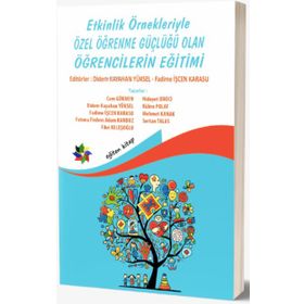 Eğiten Kitap Etkinlik Örnekleriyle Özel Öğrenme Güçlüğü Olan Öğrencilerin Eğitimi