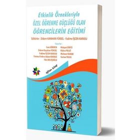 Eğiten Kitap Etkinlik Örnekleriyle Özel Öğrenme Güçlüğü Olan Öğrencilerin Eğitimi