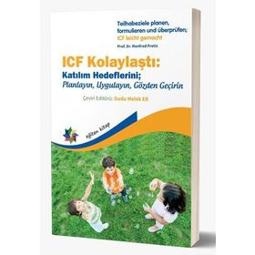 Eğiten Kitap ICF Kolaylaştı: Katılım Hedeflerini; Planlayın Uygulayın Gözden Geçirin