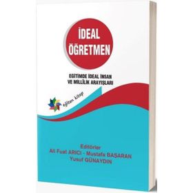 Eğiten Kitap İdeal Öğretmen Eğitimde İdeal İnsan ve Millilik Arayışları