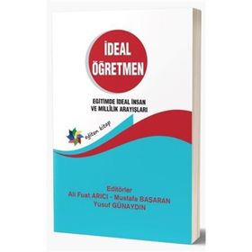 Eğiten Kitap İdeal Öğretmen Eğitimde İdeal İnsan ve Millilik Arayışları