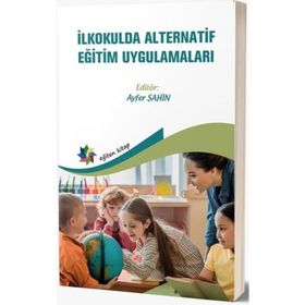 Eğiten Kitap İlkokulda Alternatif Eğitim Uygulamaları