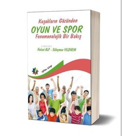 Eğiten Kitap Kuşakların Gözünden Oyun ve Spor
