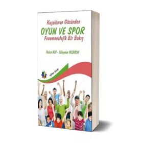 Eğiten Kitap Kuşakların Gözünden Oyun ve Spor