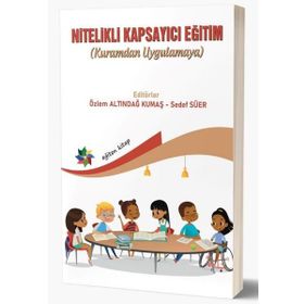 Eğiten Kitap Nitelikli Kapsayıcı Eğitim Kuramdan Uygulamaya