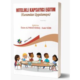 Eğiten Kitap Nitelikli Kapsayıcı Eğitim Kuramdan Uygulamaya