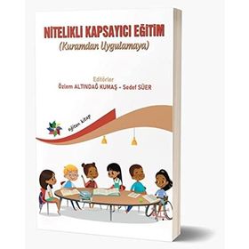 Eğiten Kitap Nitelikli Kapsayıcı Eğitim Kuramdan Uygulamaya
