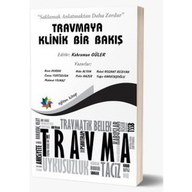 Eğiten Kitap Travmaya Klinik Bir Bakış