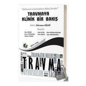 Eğiten Kitap Travmaya Klinik Bir Bakış