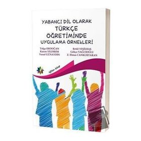 Eğiten Kitap Yabancı Dil Olarak Türkçe Öğretiminde Uygulama Örnekleri