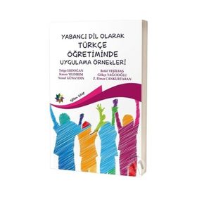 Eğiten Kitap Yabancı Dil Olarak Türkçe Öğretiminde Uygulama Örnekleri