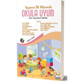 Eğiten Kitap Yaşamın İlk Yollarında: Okula Uyum Süreci