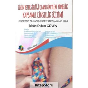 Eğiten Kitap Zihin Yetersizliği Olan Bireylere Yönelik Kapsamlı Cinsellik Eğitimi