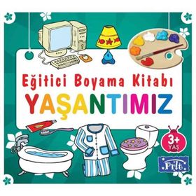 Eğitici Boyama Kitabı Yaşantımız - Kolektif