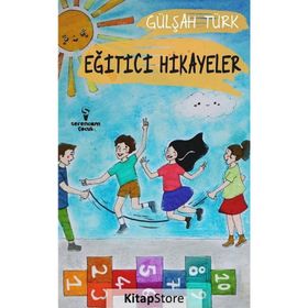 Eğitici Hikayeler - Gülşah Türk