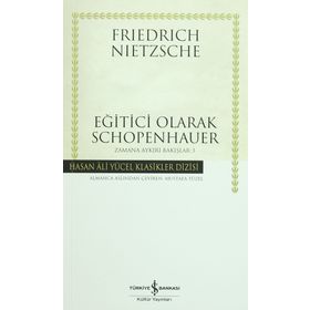 Eğitici Olarak Schopenhauer (Ciltli) - Friedrich Wilhelm Nietzsche
