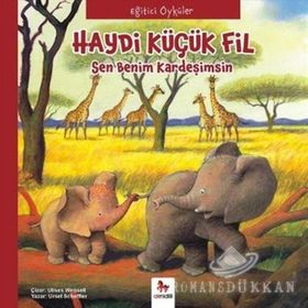 Eğitici Öyküler - Haydi Küçük Fil - Paloma Wensell