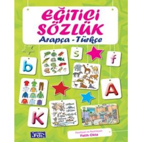 Eğitici Sözlük Arapça - Türkçe - Fatih Okta