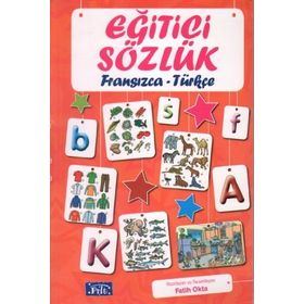 Eğitici Sözlük Fransızca - Türkçe - Fatih Okta