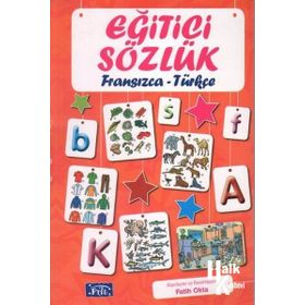 Eğitici Sözlük Fransızca - Türkçe - Fatih Okta